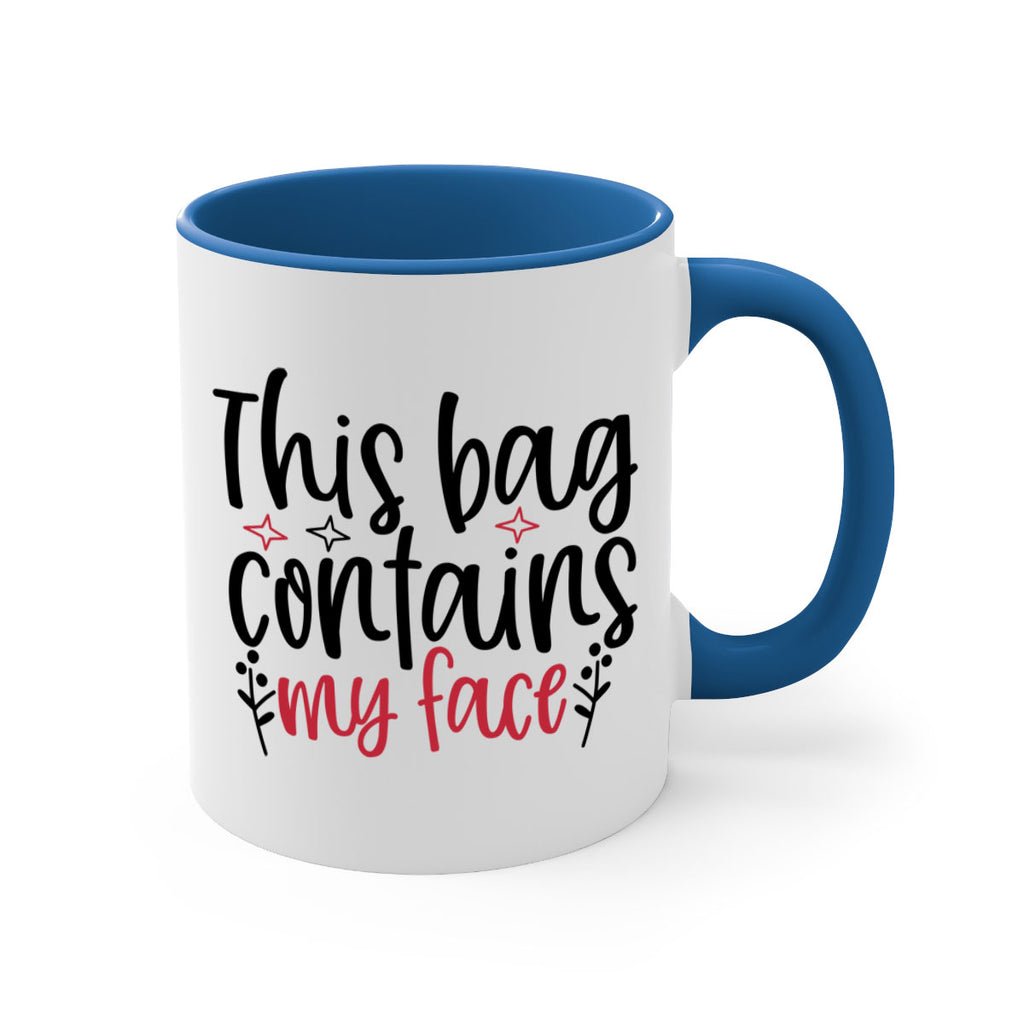 This bag contains my face Design Style 216#- makeup-Mug / Coffee Cup