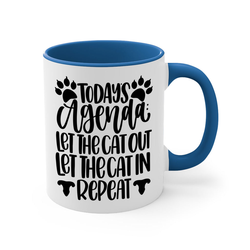 Todays Agenda Let Style 107#- cat-Mug / Coffee Cup