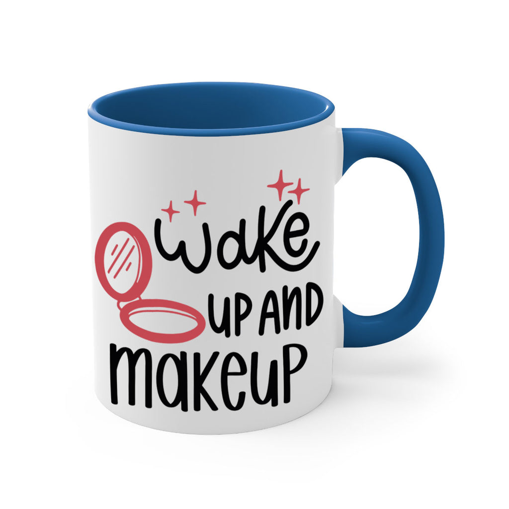 Wake up and Makeup Style 7#- makeup-Mug / Coffee Cup