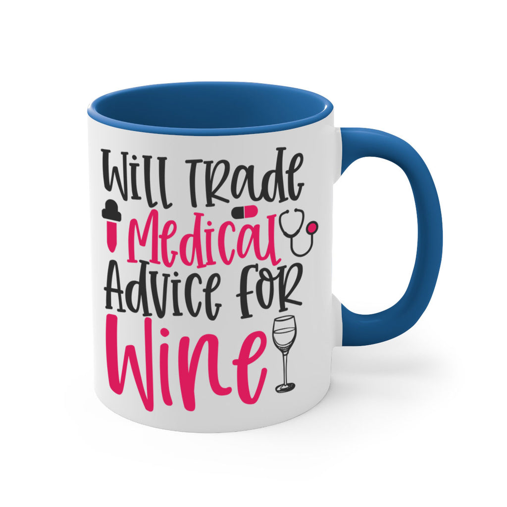 Will Trade Medical Advice for Wine Style 344#- nurse-Mug / Coffee Cup