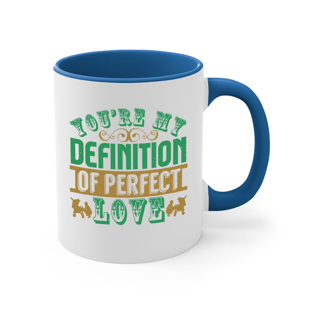 You are my definition of perfect love Style 161#- baby2-Mug / Coffee Cup