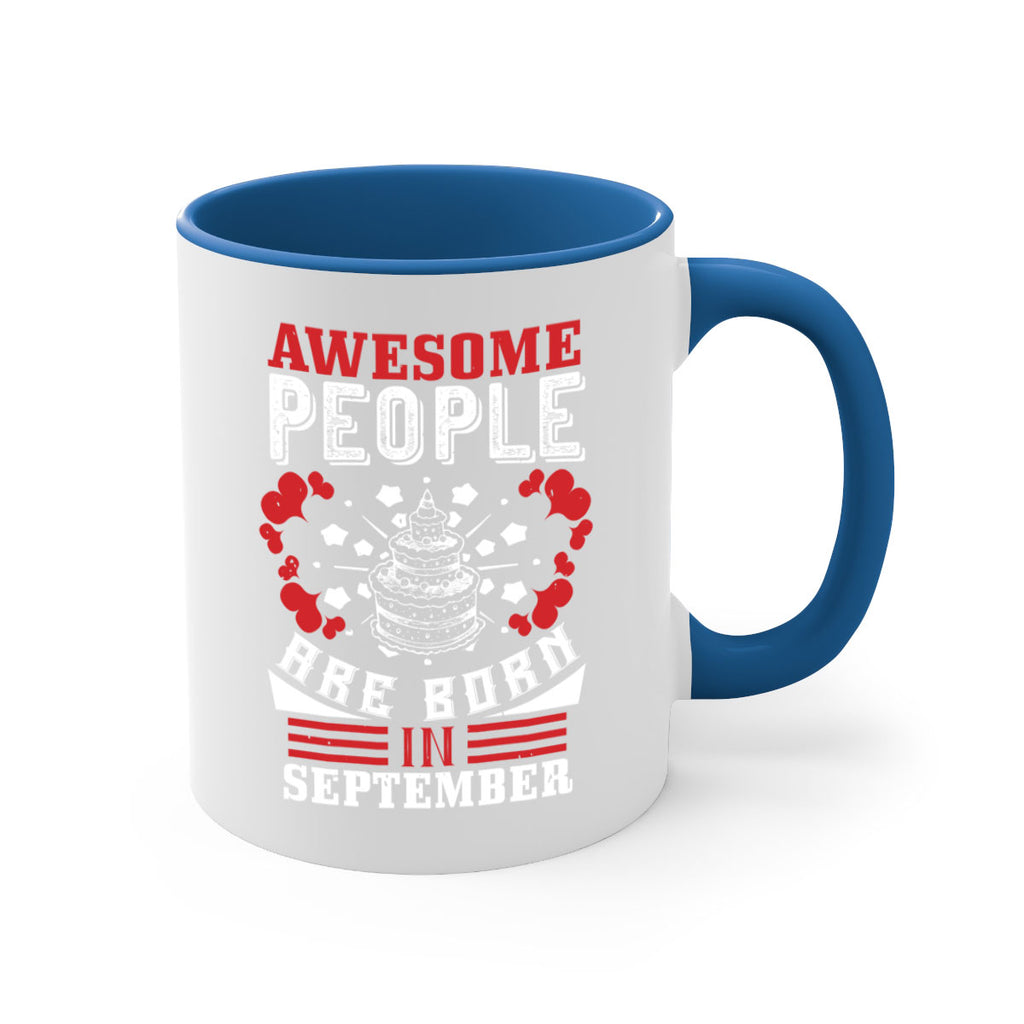 awesome people are born in September Style 39#- birthday-Mug / Coffee Cup