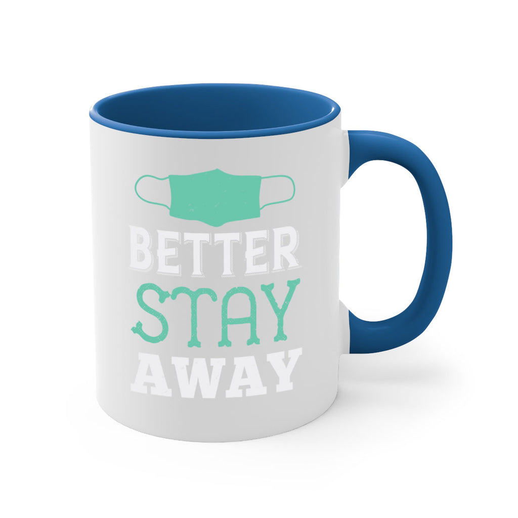 better stay away Style 37#- corona virus-Mug / Coffee Cup