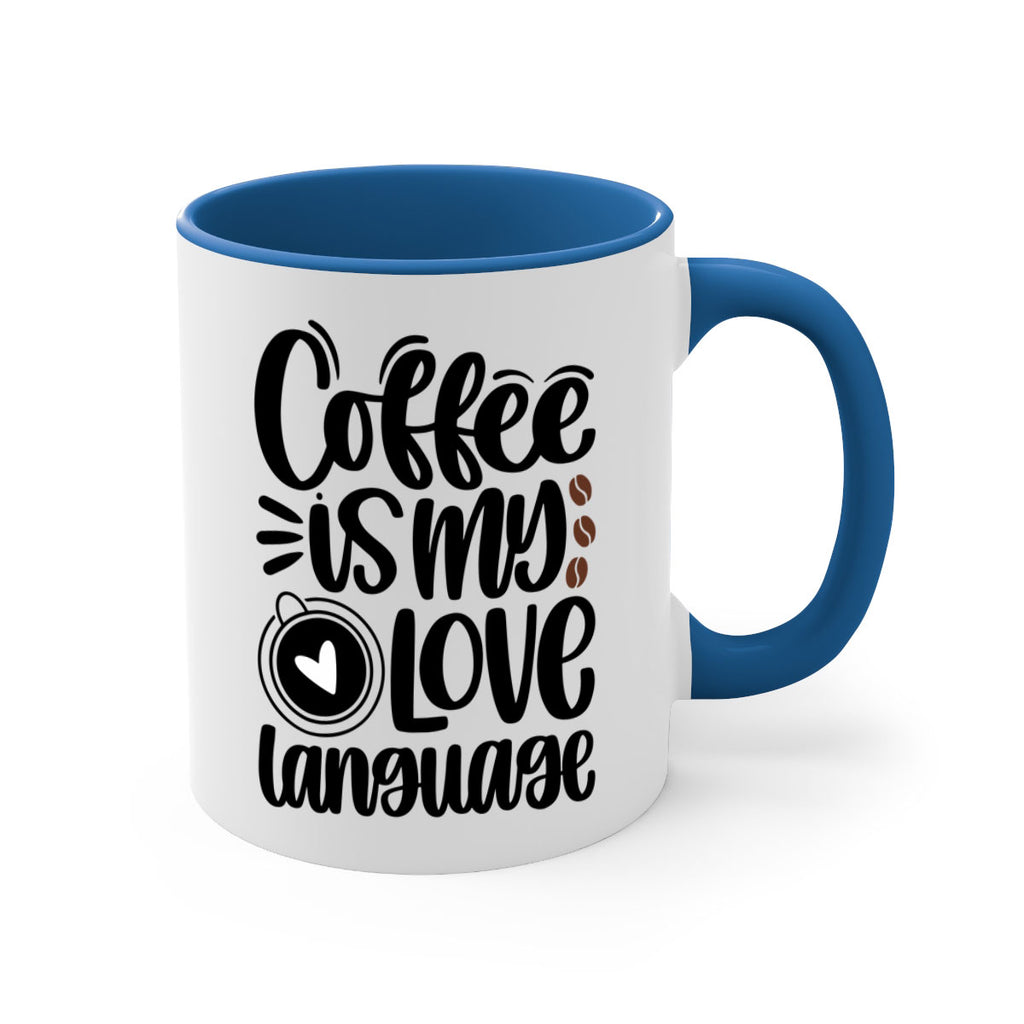 coffee is my love language 154#- coffee-Mug / Coffee Cup