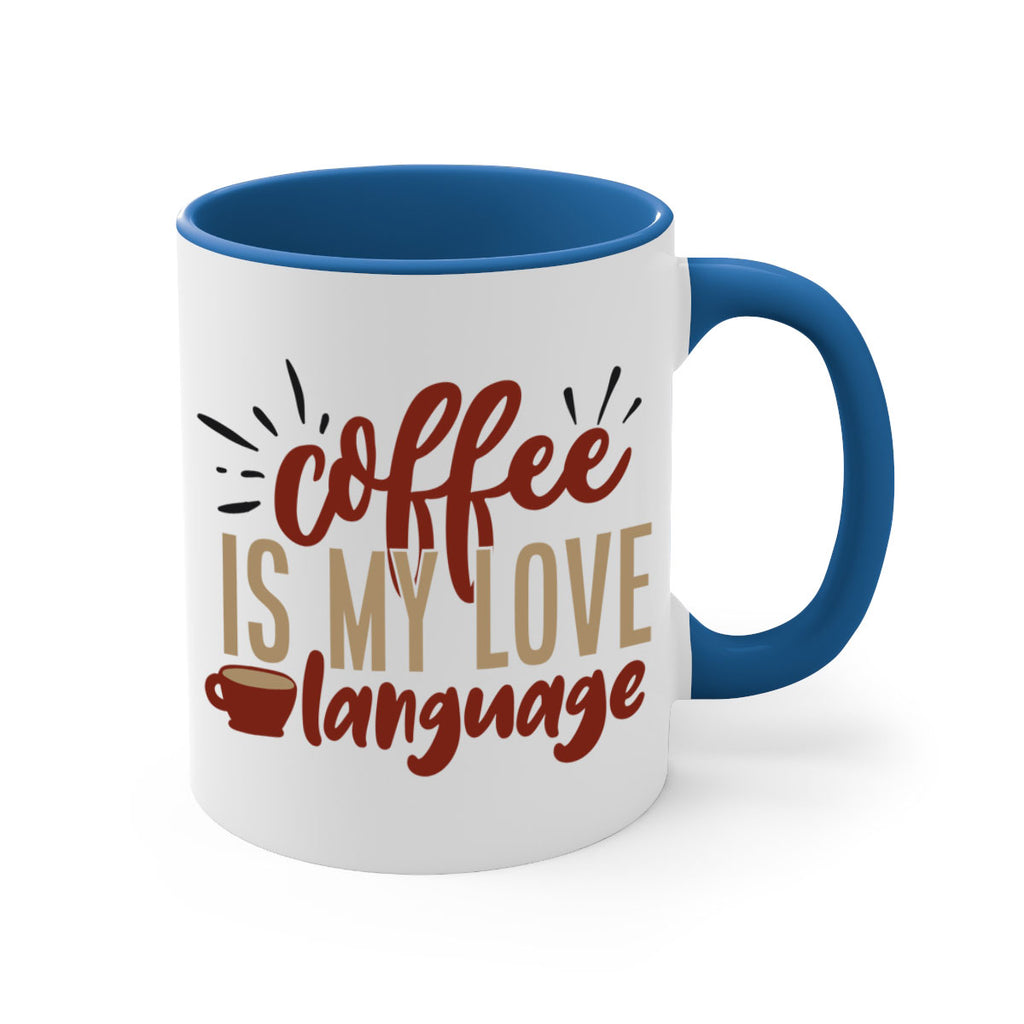 coffee is my love language 218#- coffee-Mug / Coffee Cup
