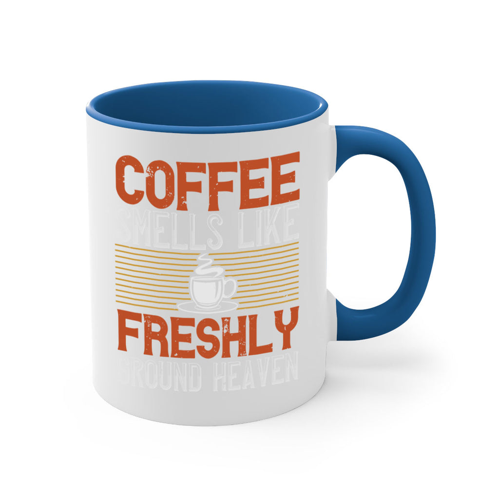 coffee smells like freshly ground heaven 277#- coffee-Mug / Coffee Cup