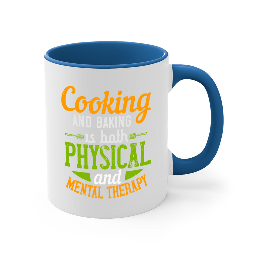 cooking and baking is both physical and mental therapy 1#- cooking-Mug / Coffee Cup