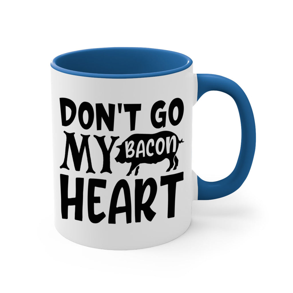 dont go bacon my heart 112#- kitchen-Mug / Coffee Cup