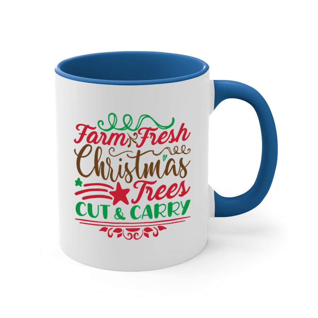 farm fresh christmas trees cut carry 274#- christmas-Mug / Coffee Cup