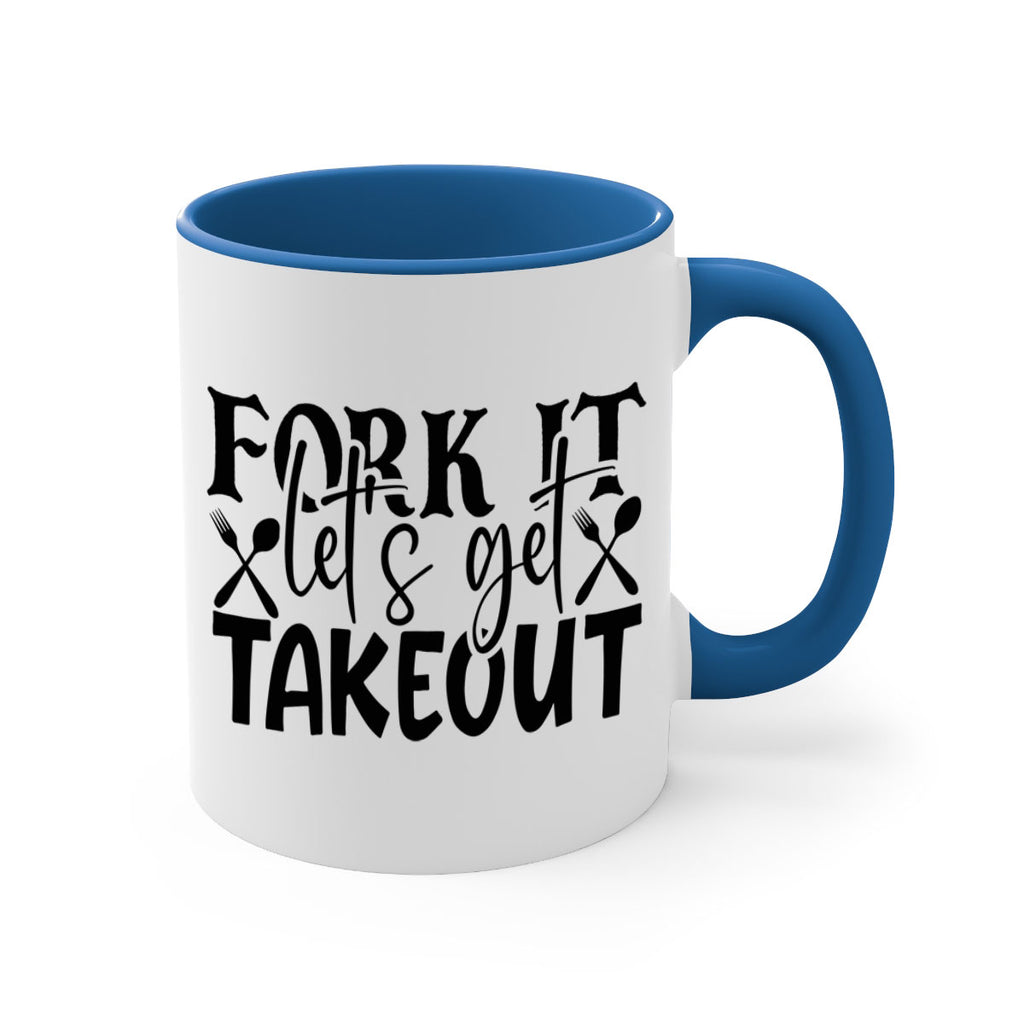fork it lets get takeout 96#- kitchen-Mug / Coffee Cup