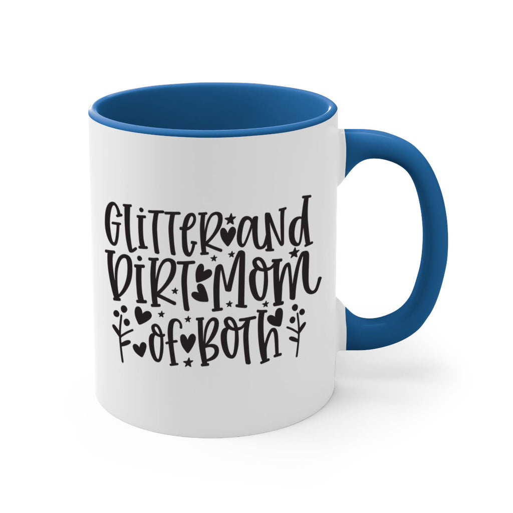 glitter and dirt mom of both 408#- mom-Mug / Coffee Cup