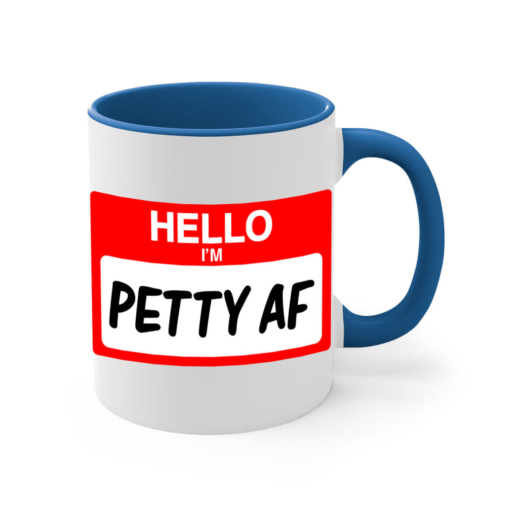 hello im pettyaf 130#- black words - phrases-Mug / Coffee Cup