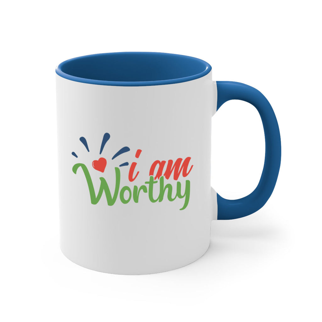i am worthy Style 97#- motivation-Mug / Coffee Cup