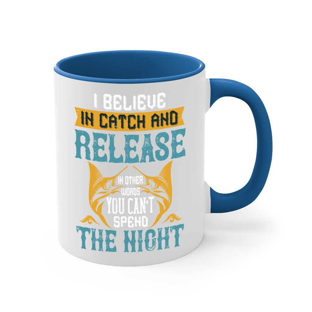 i believe in catch and release 284#- fishing-Mug / Coffee Cup