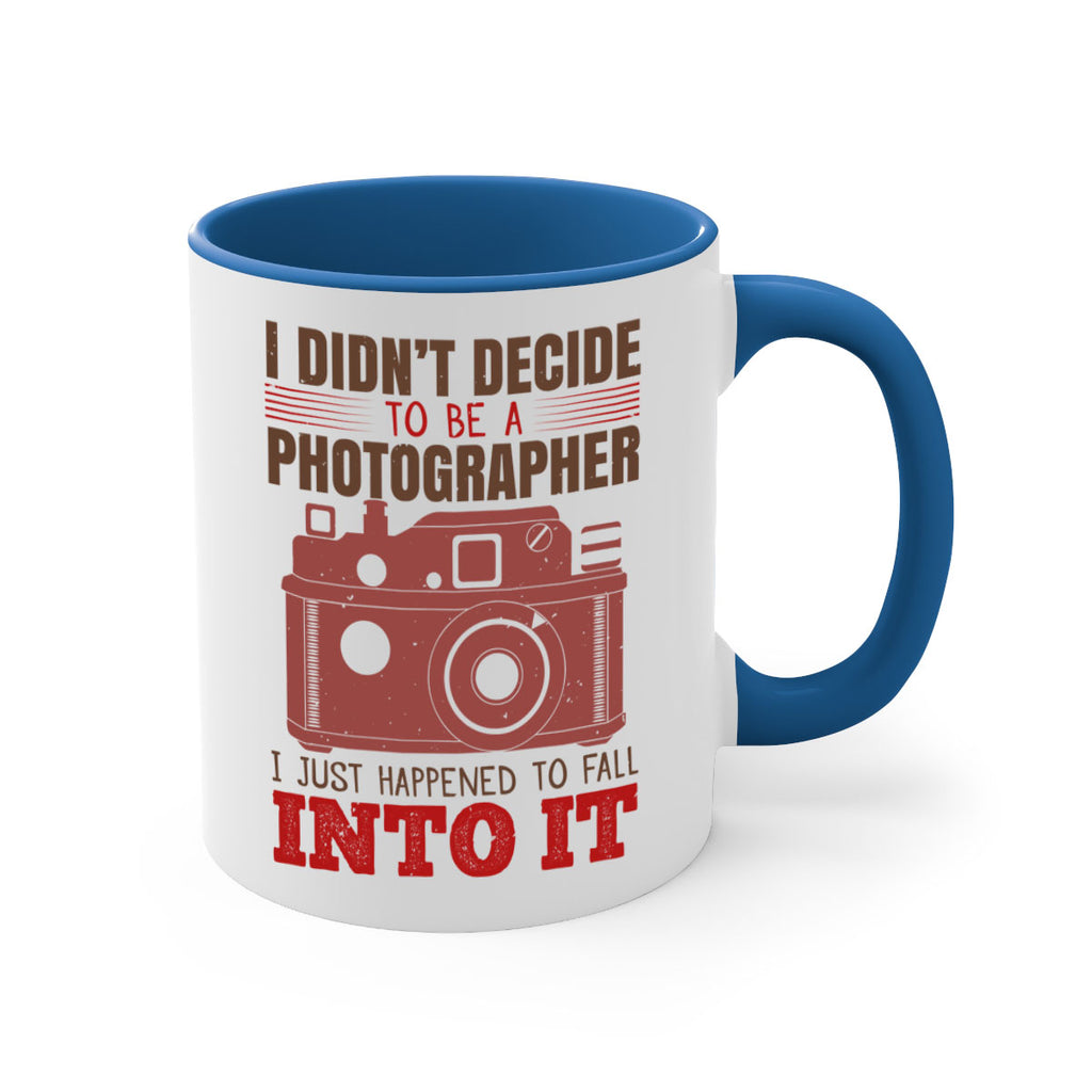i didn’t decide to be a photographer 41#- photography-Mug / Coffee Cup