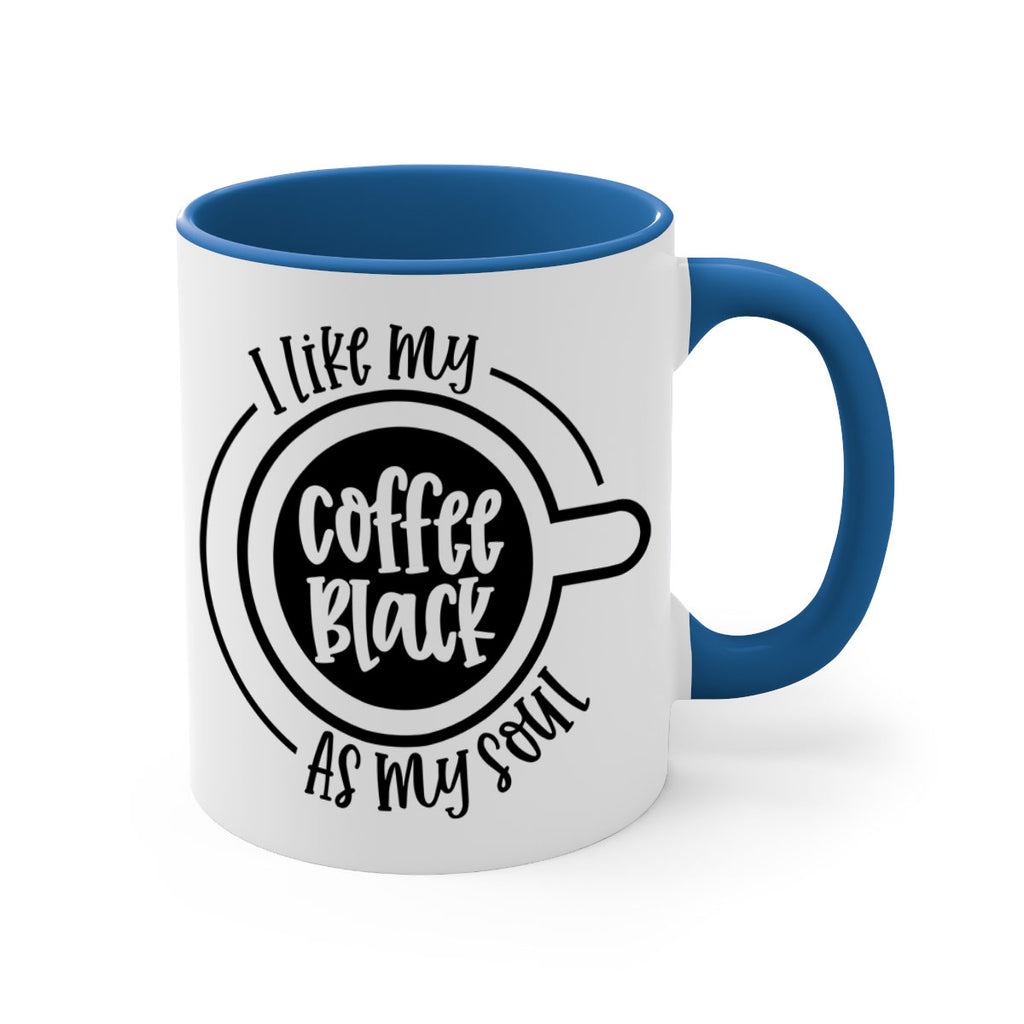 i like my coffee black as my soul 104#- coffee-Mug / Coffee Cup
