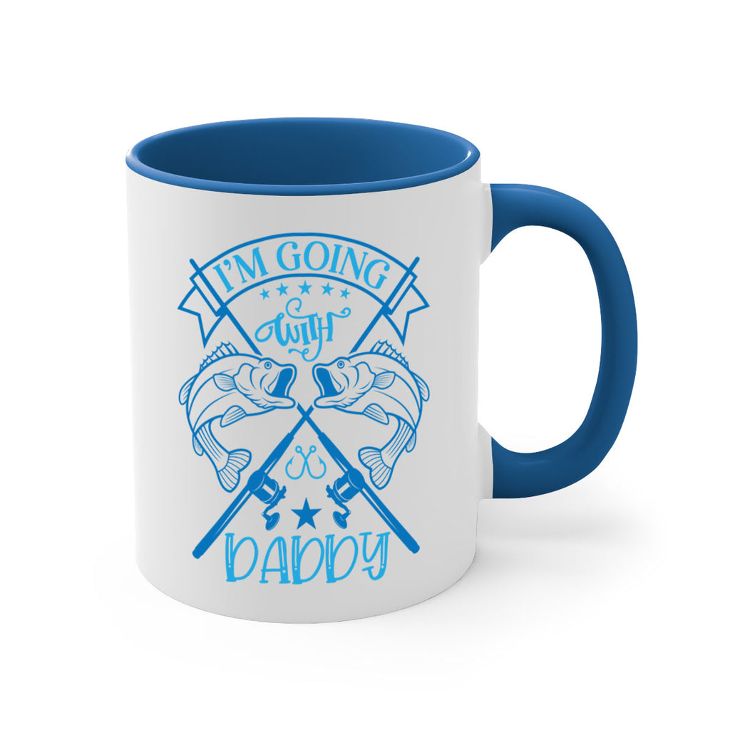 im going fishing with daddy 208#- fishing-Mug / Coffee Cup
