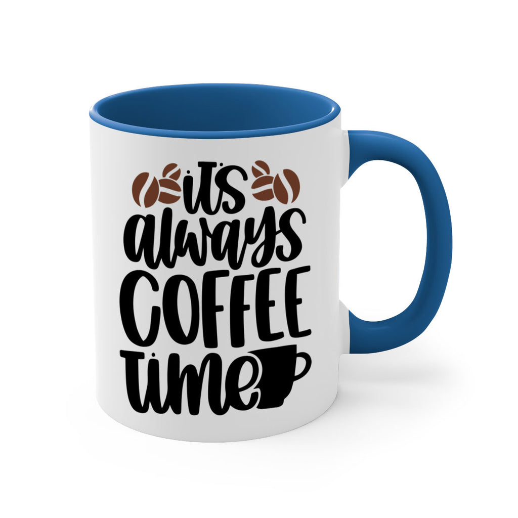 its always coffee time 87#- coffee-Mug / Coffee Cup