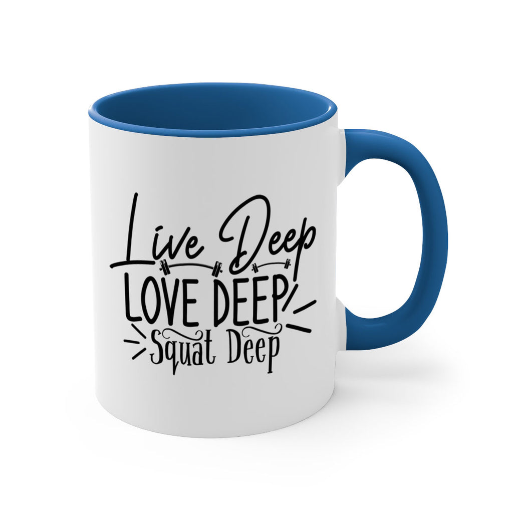 live deep love deep squat deep 31#- gym-Mug / Coffee Cup