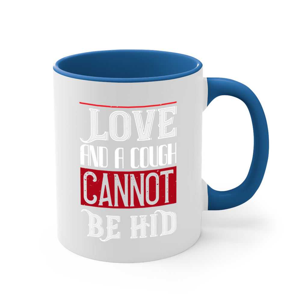 love and a cough cannat be hid 45#- valentines day-Mug / Coffee Cup