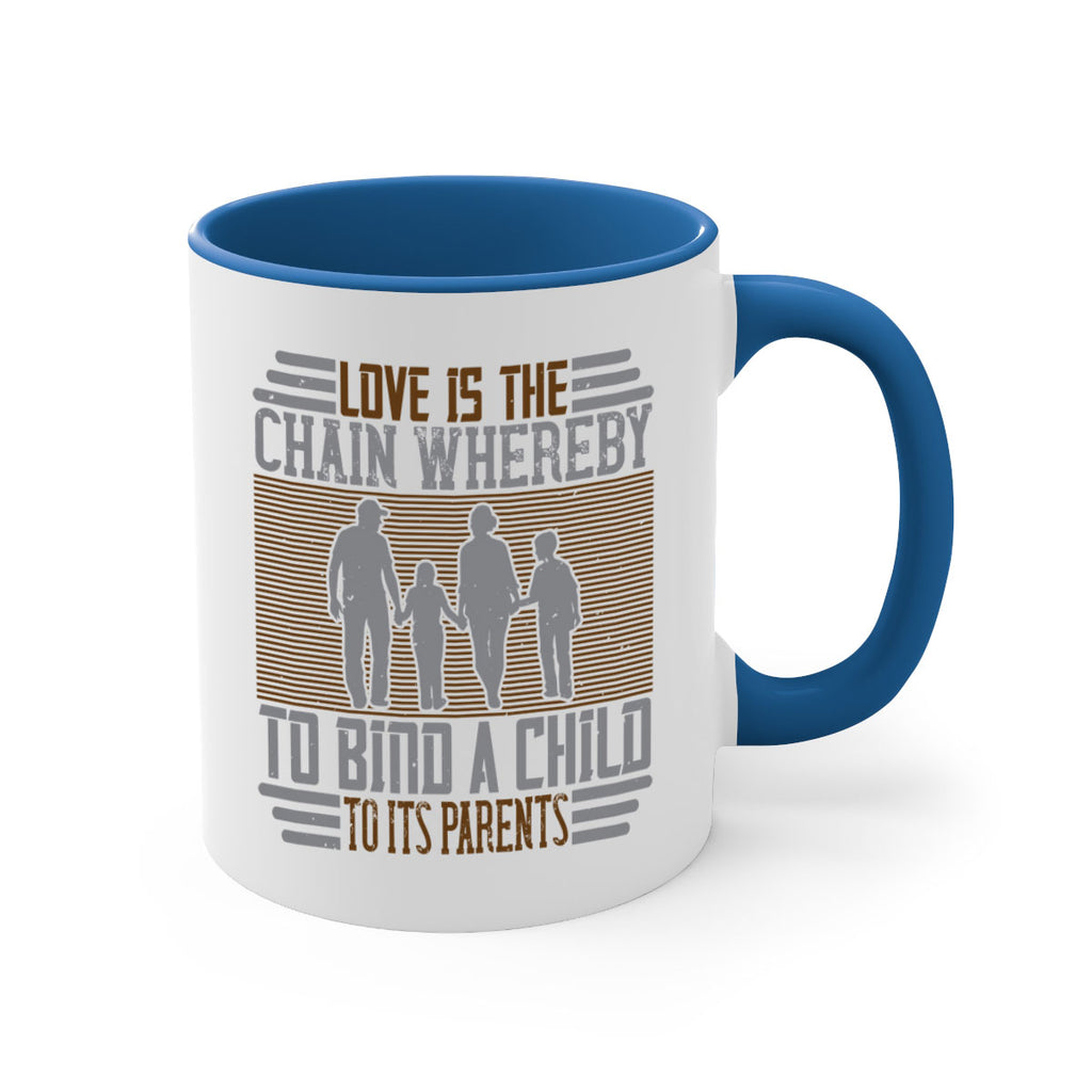 love is the chain whereby to bind a child to its parents 42#- parents day-Mug / Coffee Cup