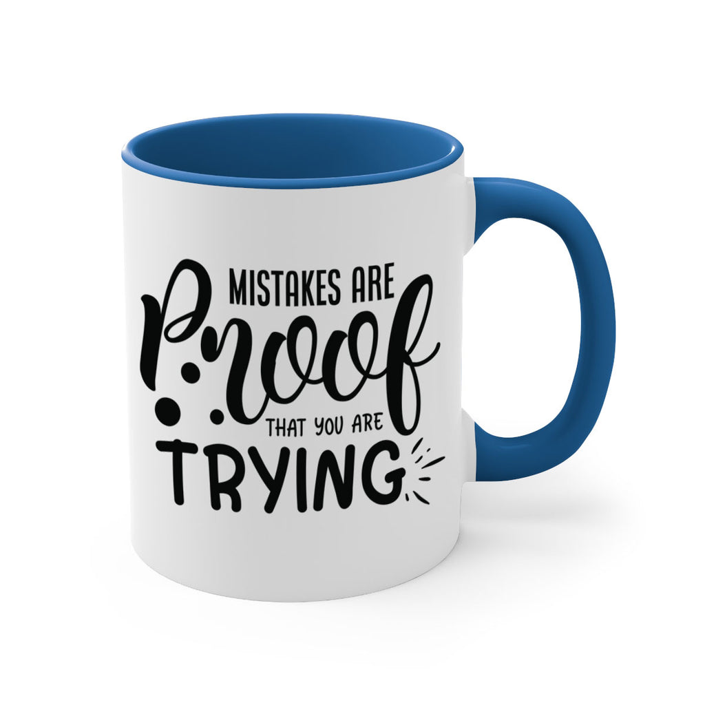 mistakes are proof that you are trying Style 85#- motivation-Mug / Coffee Cup