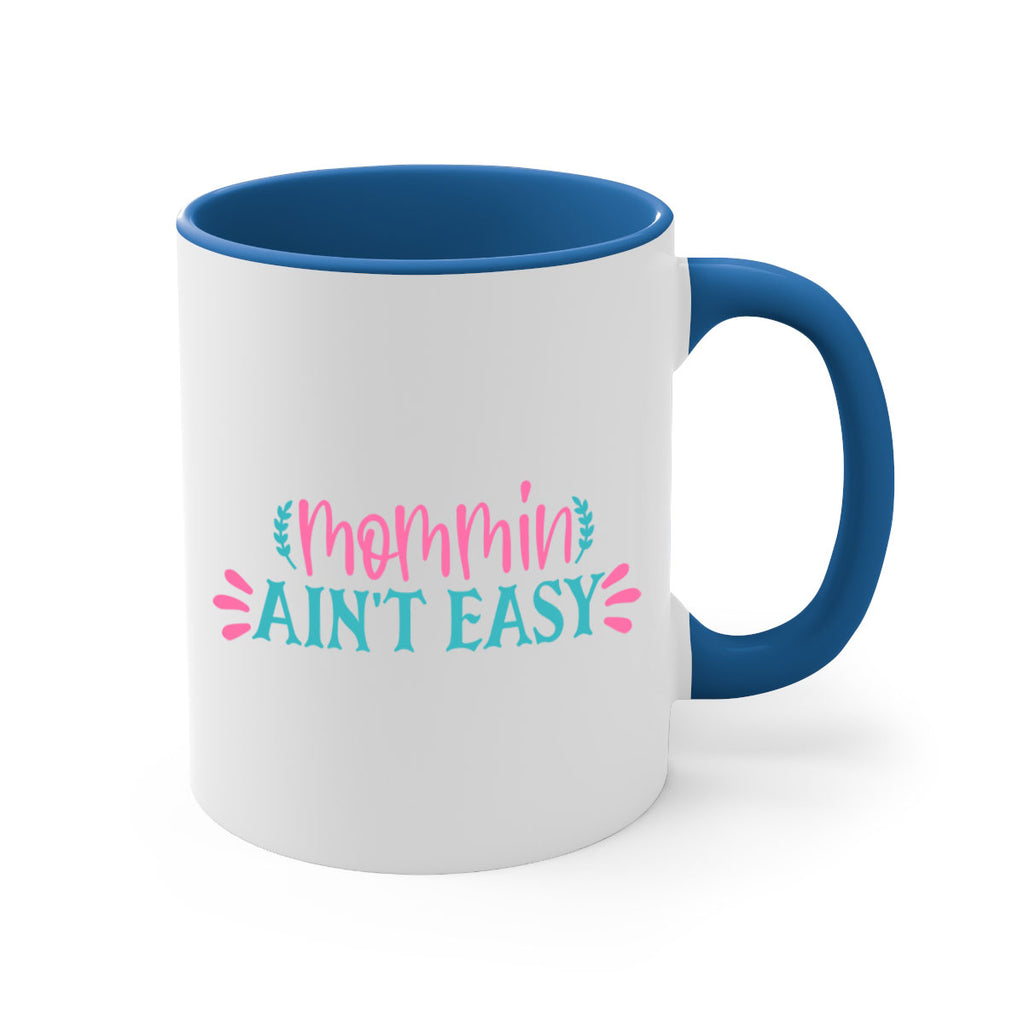 mommin aint easy 313#- mom-Mug / Coffee Cup