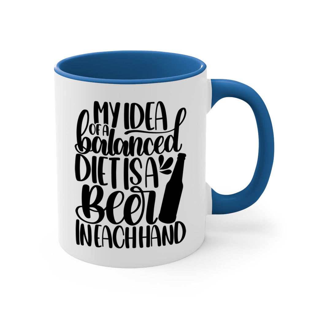 my idea of a balanced diet 24#- beer-Mug / Coffee Cup