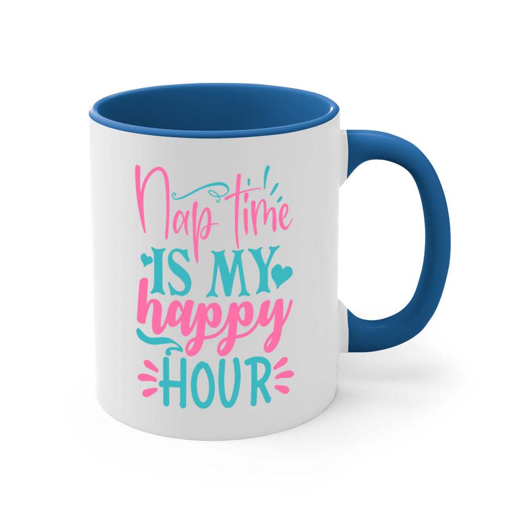 nap time is my happy hour 306#- mom-Mug / Coffee Cup