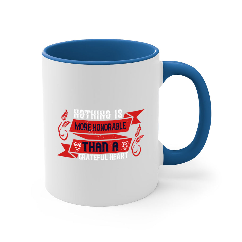 nothing is more honorable than a grateful heart 22#- thanksgiving-Mug / Coffee Cup