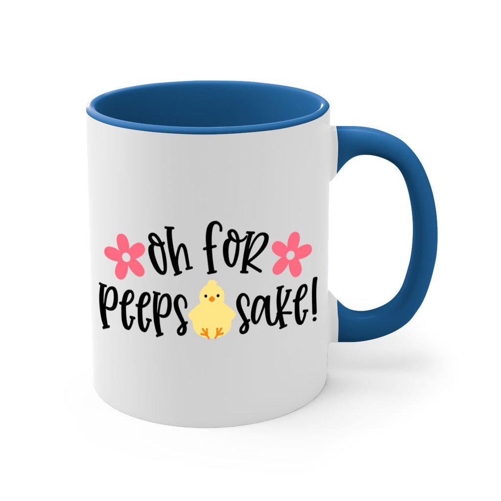 oh for peeps sake 13#- easter-Mug / Coffee Cup