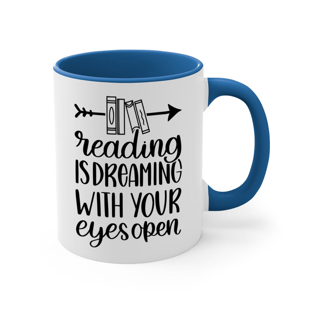 reading is dreaming with your eyes open 31#- Reading - Books-Mug / Coffee Cup