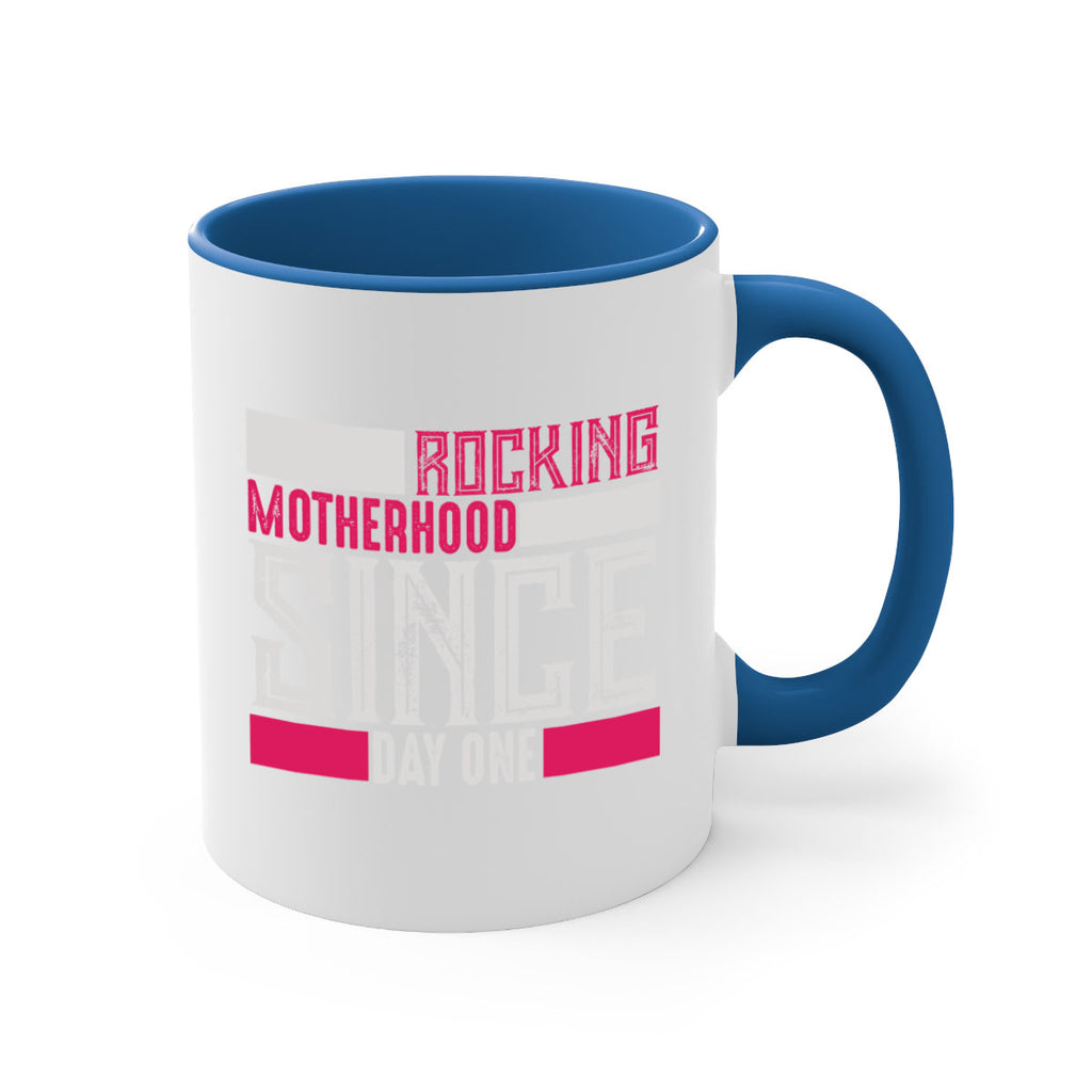 rocking motherhood since day one 68#- mom-Mug / Coffee Cup