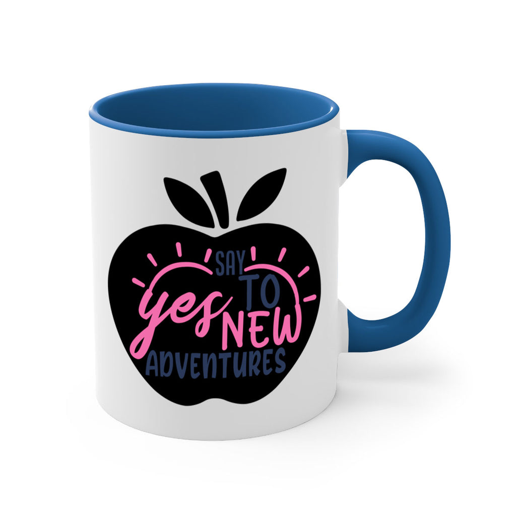 say yes to new adventures Style 75#- motivation-Mug / Coffee Cup