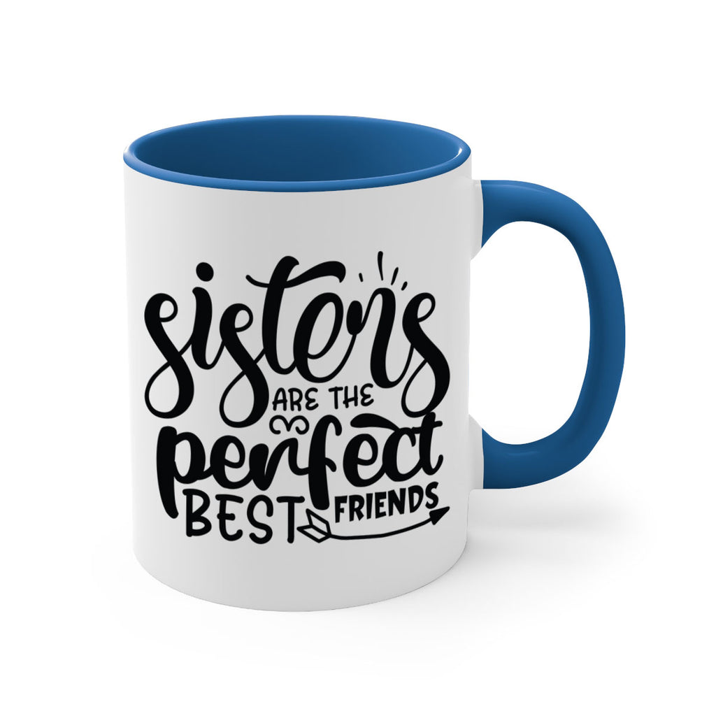 sisters are the perfect best friends 58#- sister-Mug / Coffee Cup