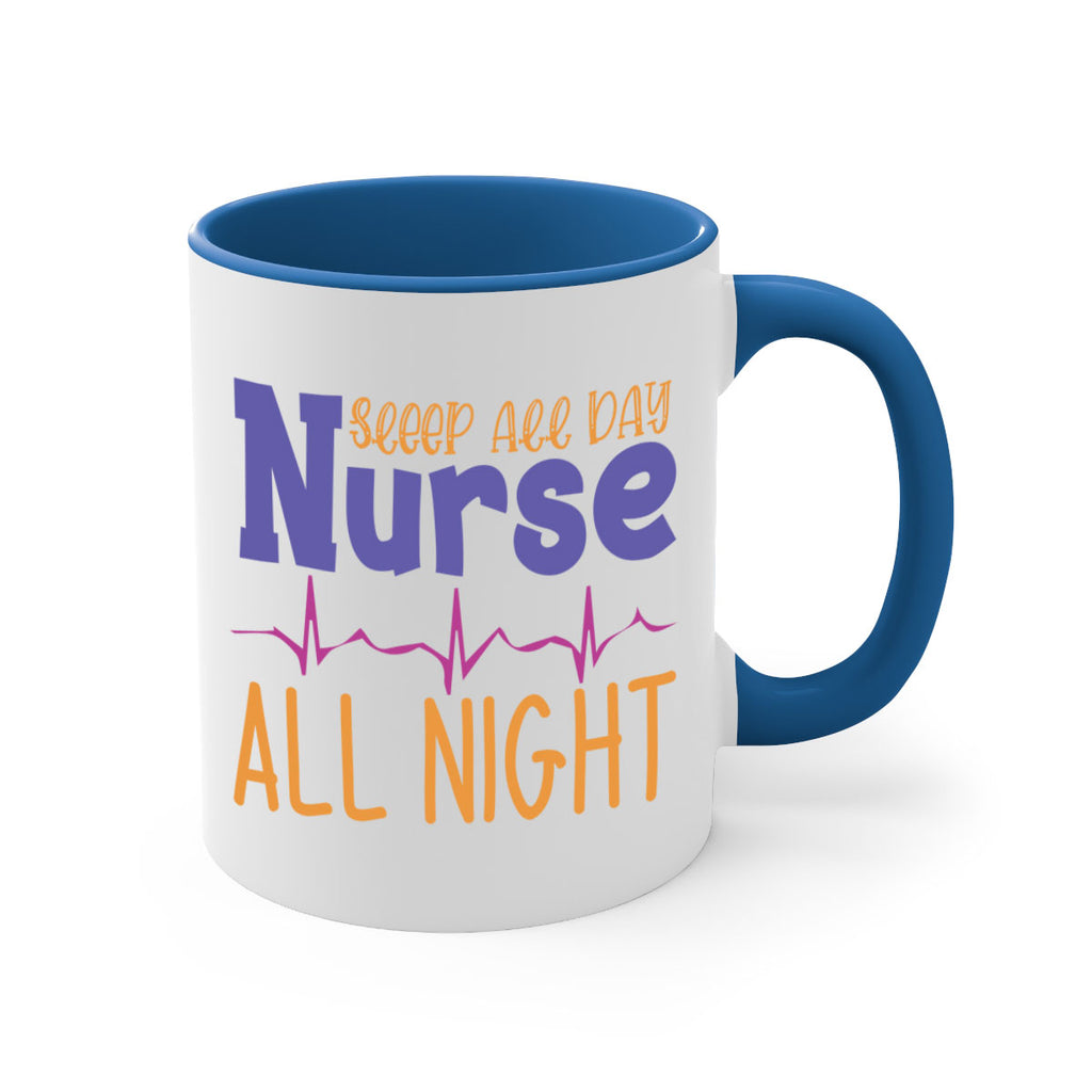 sleep all day nurse all night Style 349#- nurse-Mug / Coffee Cup