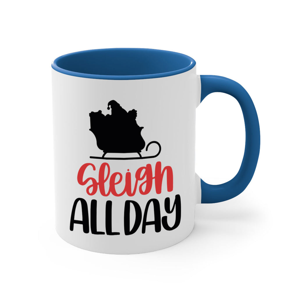 sleigh all day 46#- christmas-Mug / Coffee Cup