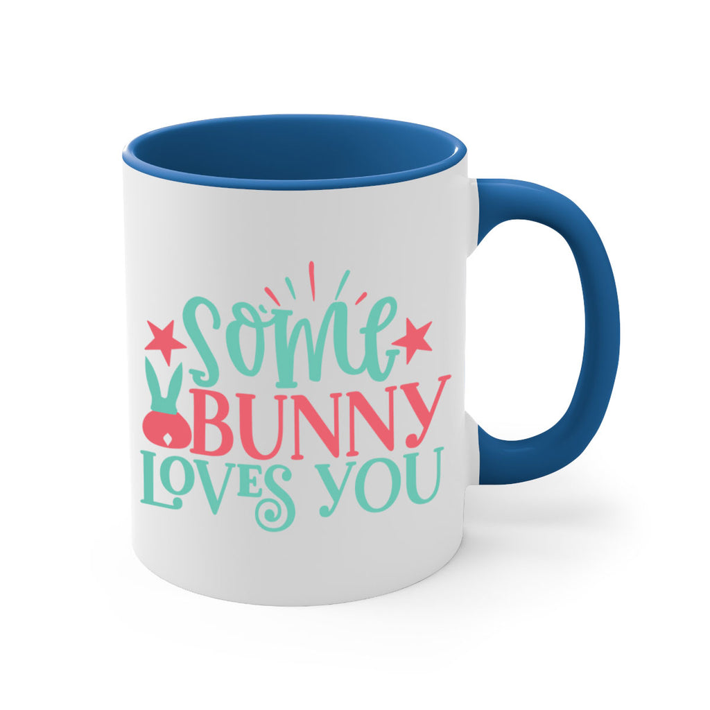 some bunny loves you 102#- easter-Mug / Coffee Cup