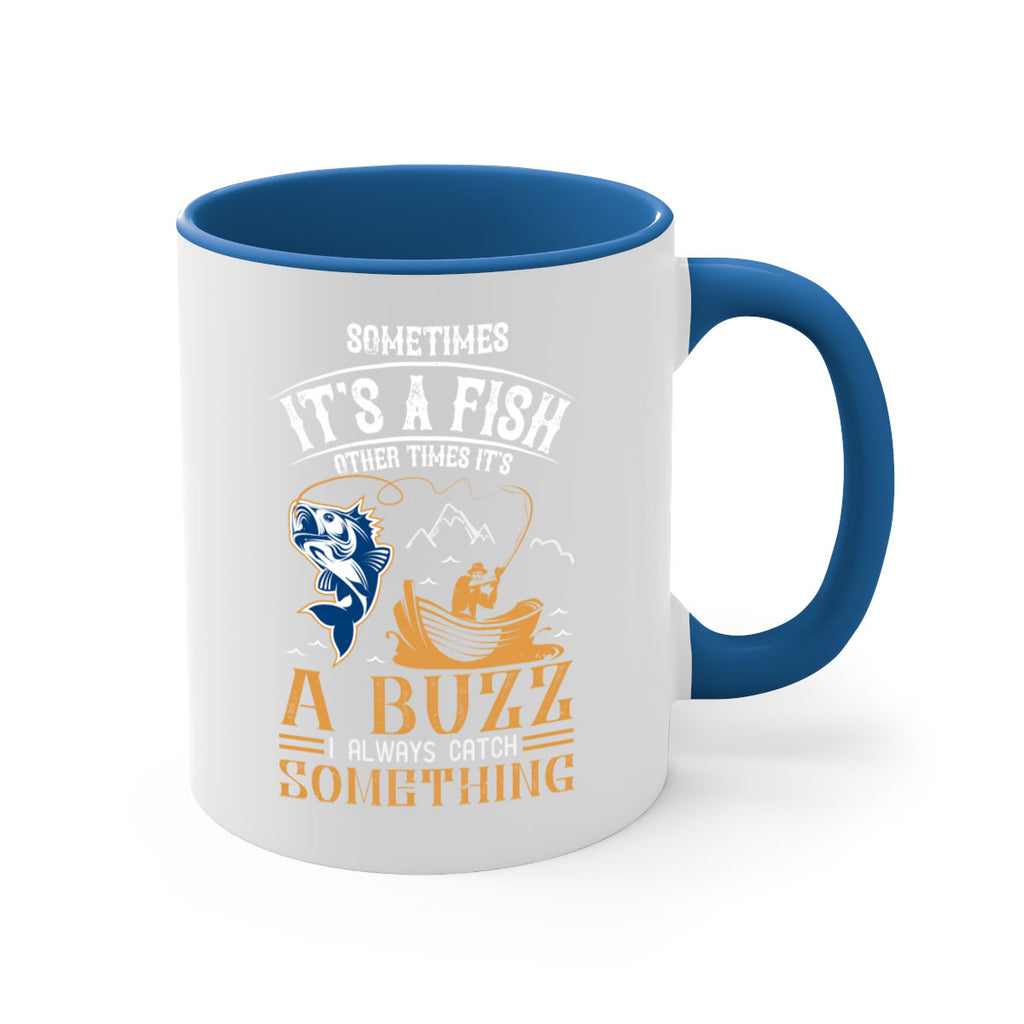 sometimes its a fish other times 282#- fishing-Mug / Coffee Cup