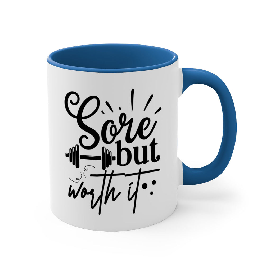sore but worth it 17#- gym-Mug / Coffee Cup