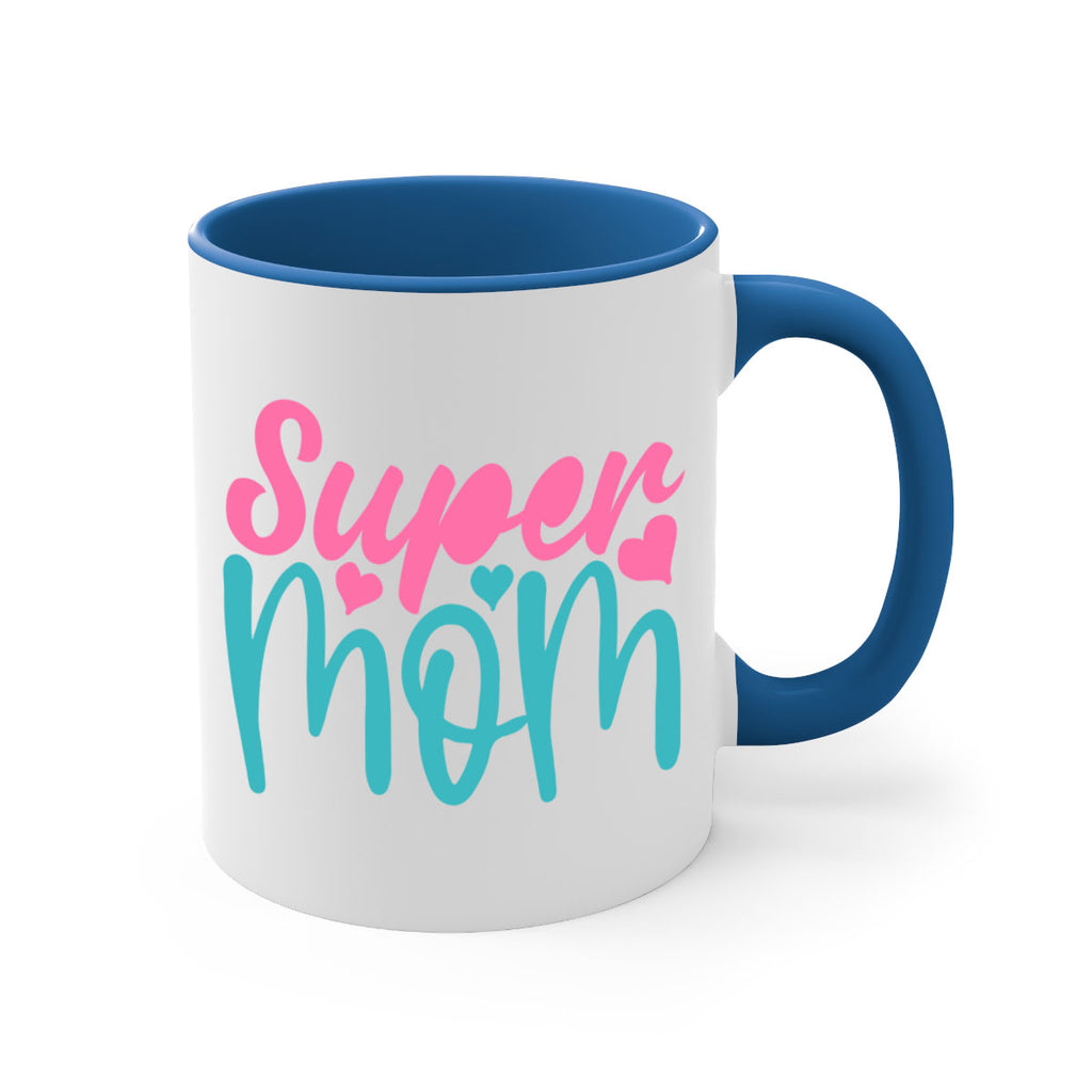 super mom 301#- mom-Mug / Coffee Cup