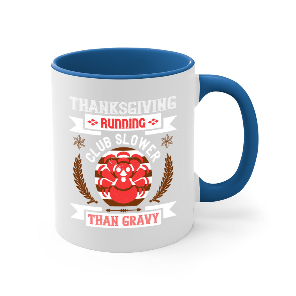 thanksgiving running club slowea than gravy 10#- thanksgiving-Mug / Coffee Cup