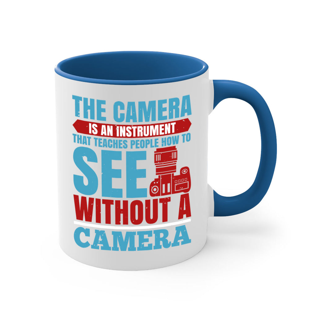the camera is an instrument 13#- photography-Mug / Coffee Cup
