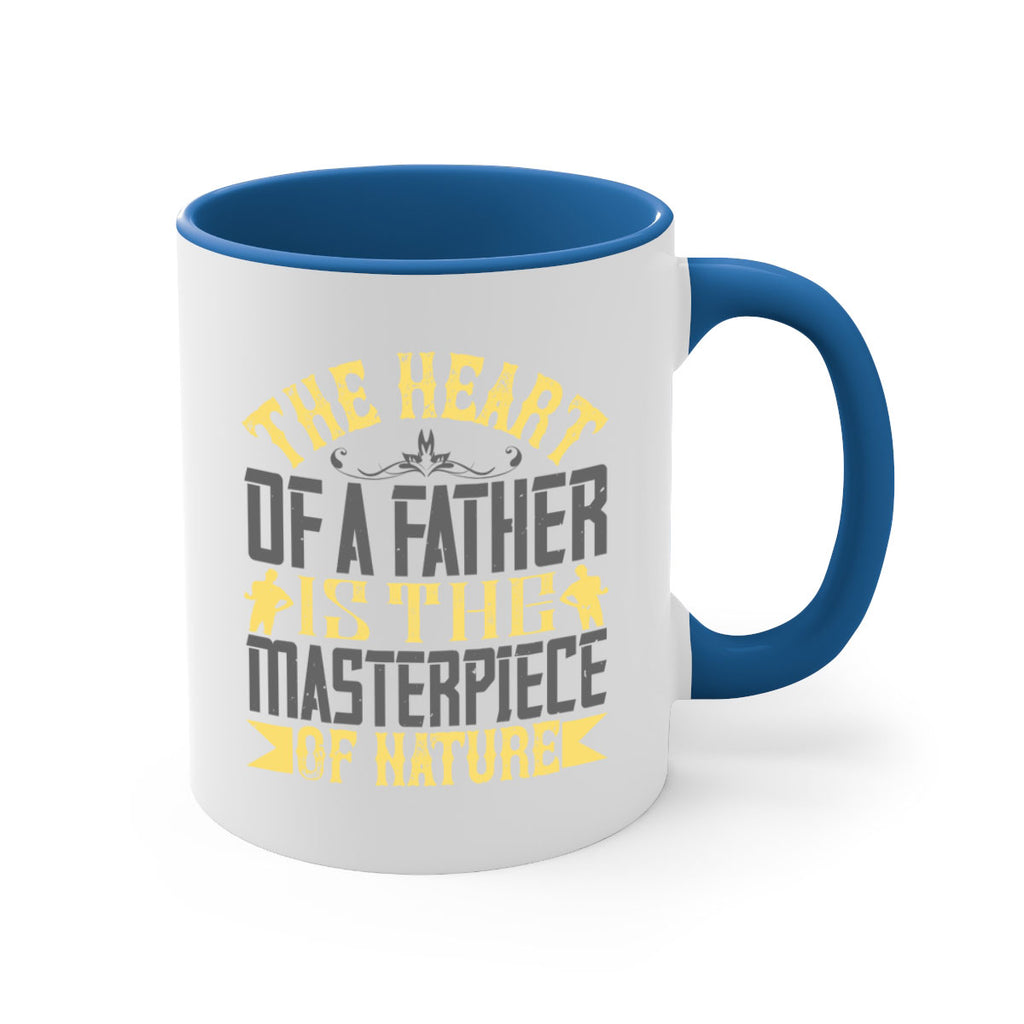 the heart of a father is the masterpiece of nature 18#- parents day-Mug / Coffee Cup