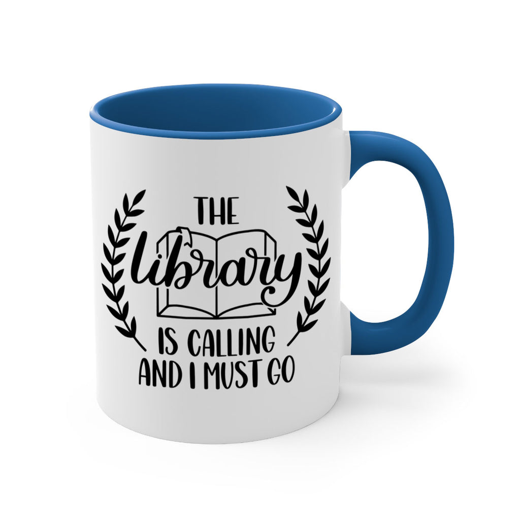 the library is calling and i must go 25#- Reading - Books-Mug / Coffee Cup