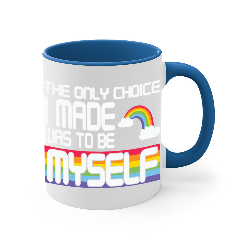 the only choice i made lgbt 13#- lgbt-Mug / Coffee Cup