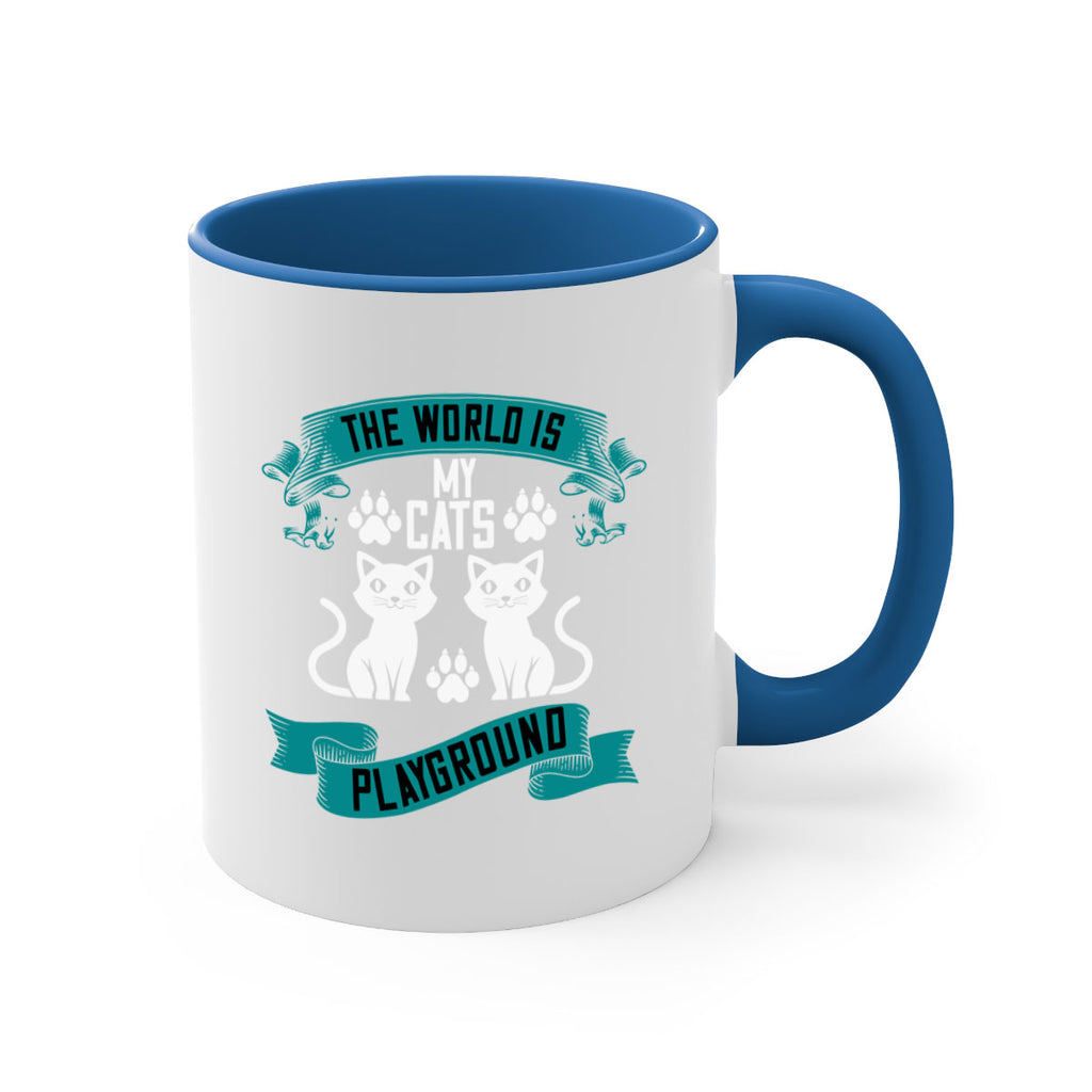 the world is my cats playground Style 119#- cat-Mug / Coffee Cup