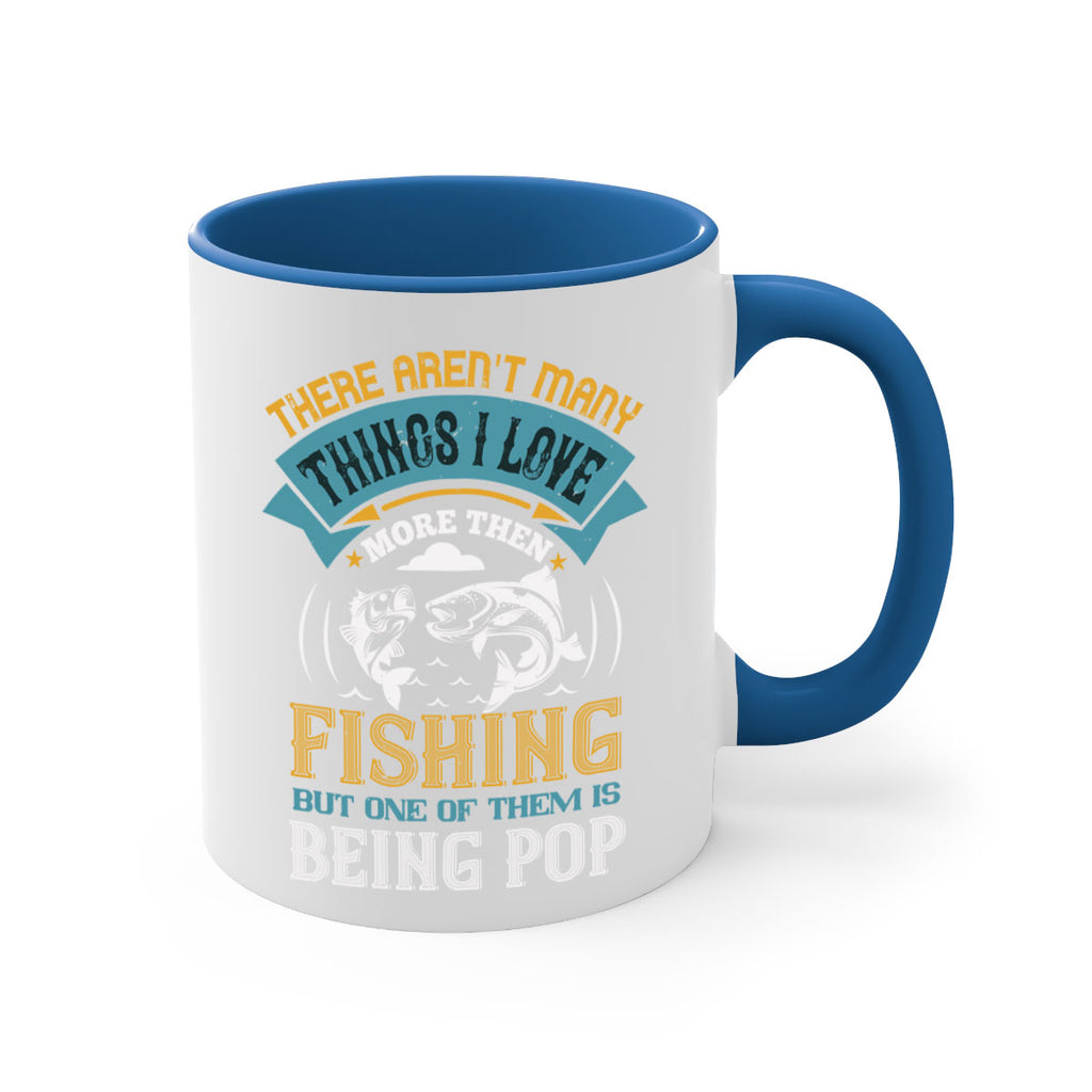 there arent many things i love 21#- fishing-Mug / Coffee Cup