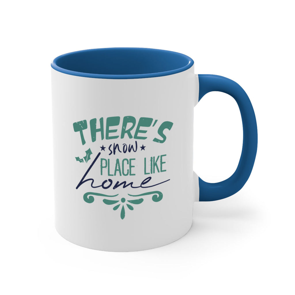 there’s snow place like home 348#- christmas-Mug / Coffee Cup