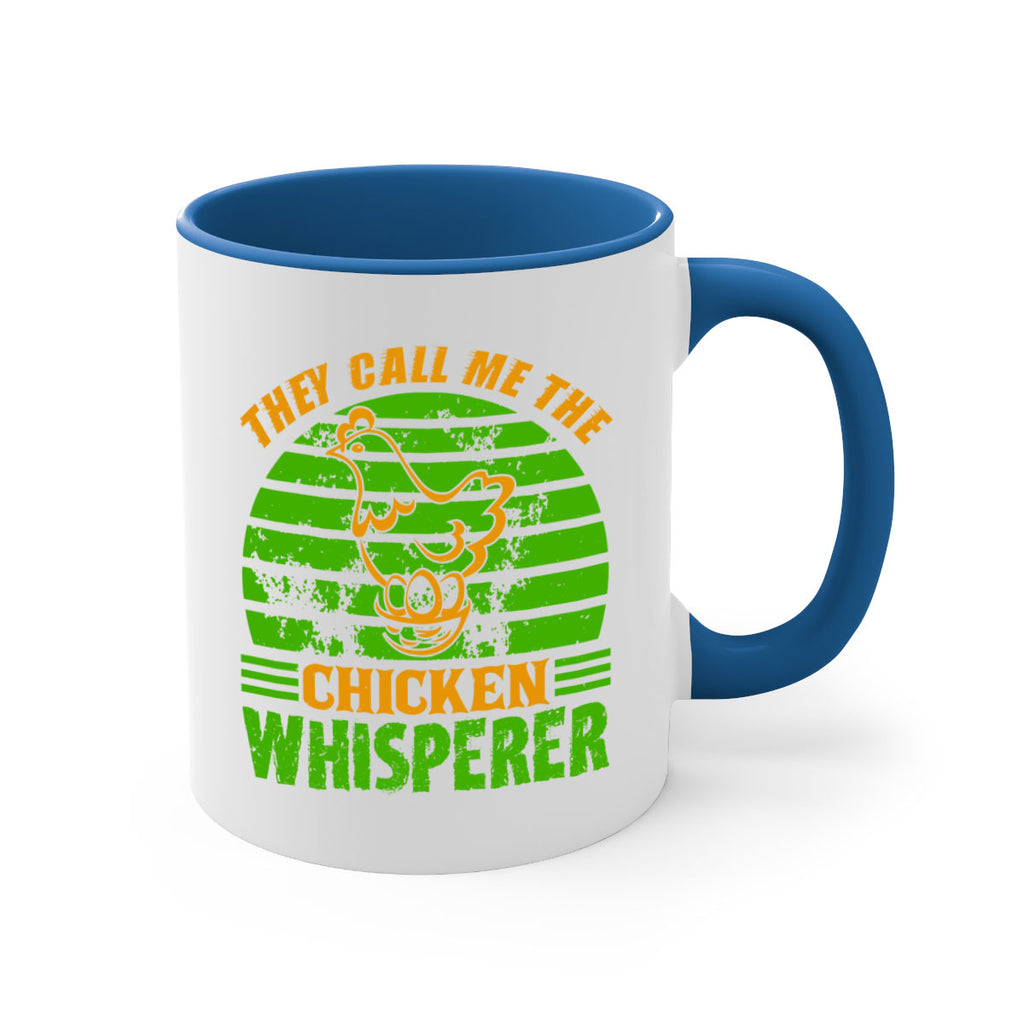 they call me the chicken whisperer 31#- Farm and garden-Mug / Coffee Cup